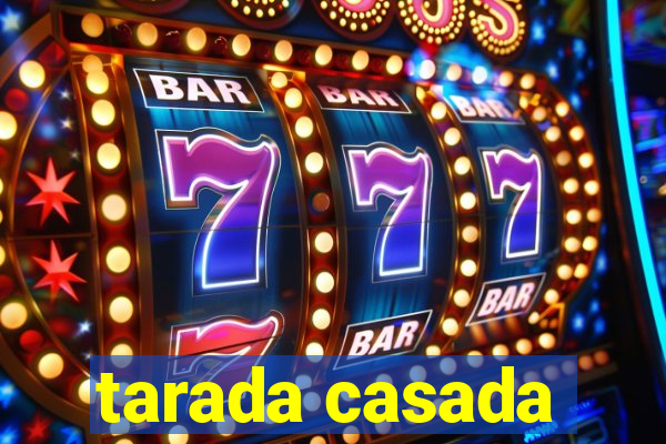 tarada casada